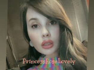 PrincessRoseLovely
