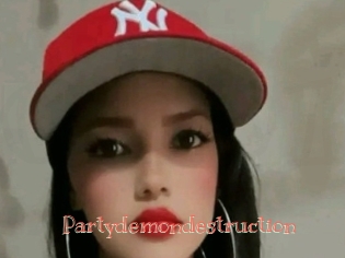 Partydemondestruction