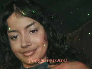 Pressuremami