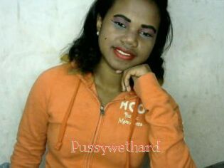 Pussywethard
