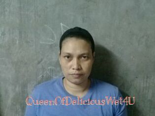 QueenOfDeliciousWet4U