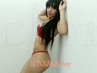 ROXXANAplay