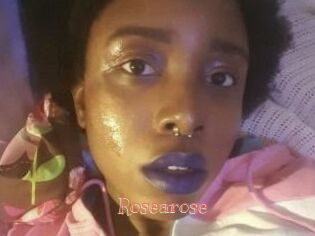 Rosearose