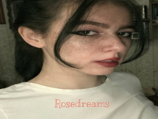 Rosedreams