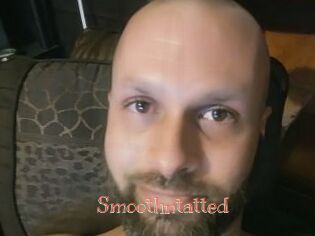 Smoothntatted