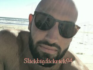 Slickbigdickrick94