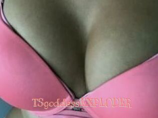 TSgoddessEXPLODER