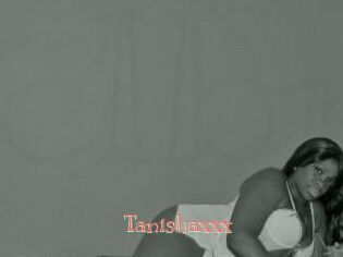 Tanishaxxx
