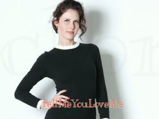 TellMeYouLoveMe