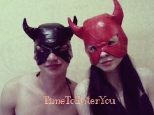 TimeToEnterYou