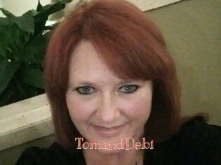 TomandDebi