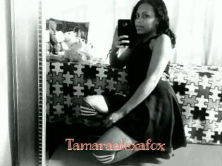 Tamaraalexafox