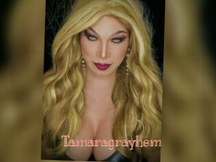 Tamaragrayhem