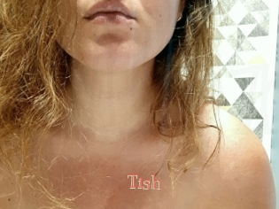 Tish