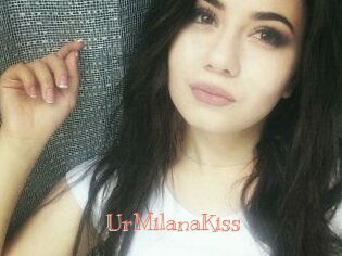 UrMilanaKiss_