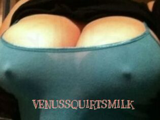 VENUS_SQUIRTS_MILK