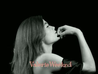 ValerieWeeknd