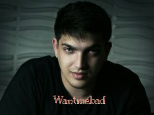 Wantmebad