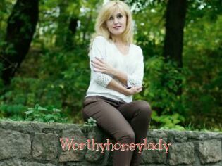 Worthyhoneylady