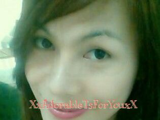 XxAdorableTsForYouxX