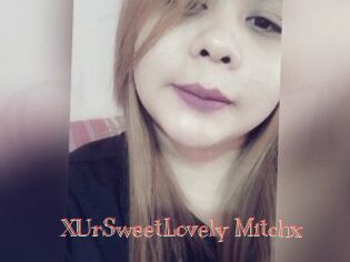 XUrSweetLovely_Mitchx