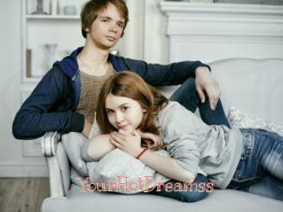 YourHotDreamss