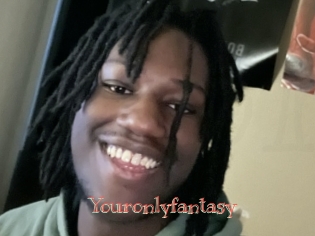 Youronlyfantasy