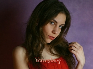Yourstacy